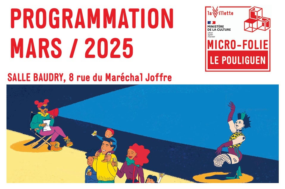 PROGRAMMATION MARS 2025 DE LA MICRO-FOLIE DU POULIGUEN