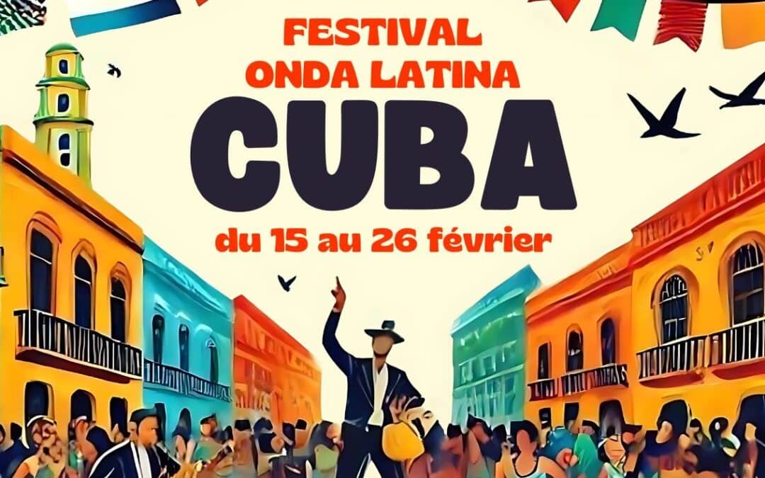 3ème édition du Festival Onda Latina du 15 au 26 février